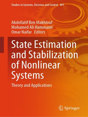 cover image of State Estimation and Stabilization of Nonlinear Systems